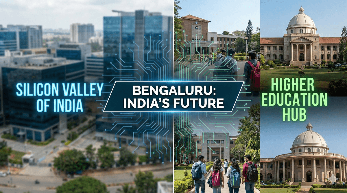 Bengaluru: India's Top Higher Education Hub & Silicon Valley