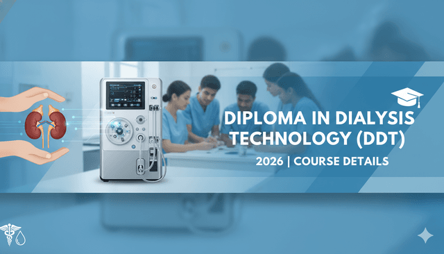 Diploma in Dialysis Technology (DDT) 2026 | Course Details