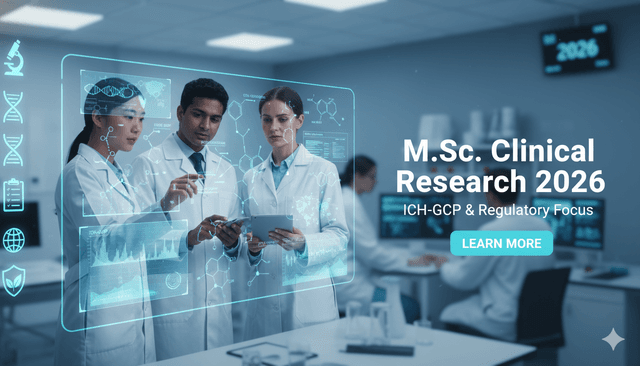 M.Sc. Clinical Research 2026 | ICH-GCP & Regulatory Focus
